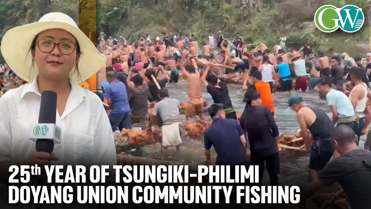 WOKHA: 25th YEAR OF TSUNGIKI-PHILIMI DOYANG UNION COMMUNITY FISHING; FOSTERING UNITY & BROTHERHOOD