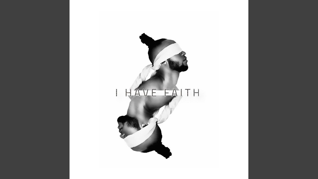 I Have Faith