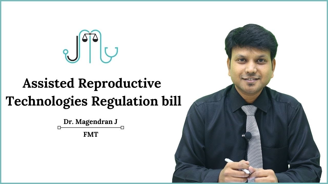 Assisted Reproductive Technologies Regulation Bill | Forensic Medicine & Toxicology |Dr. J Magendran