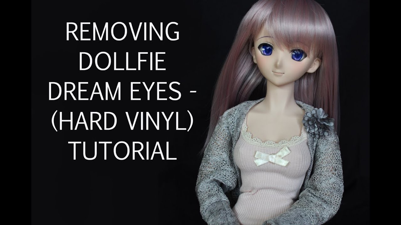 How to Change Dollfie Dream Eyes (Hard Vinyl)