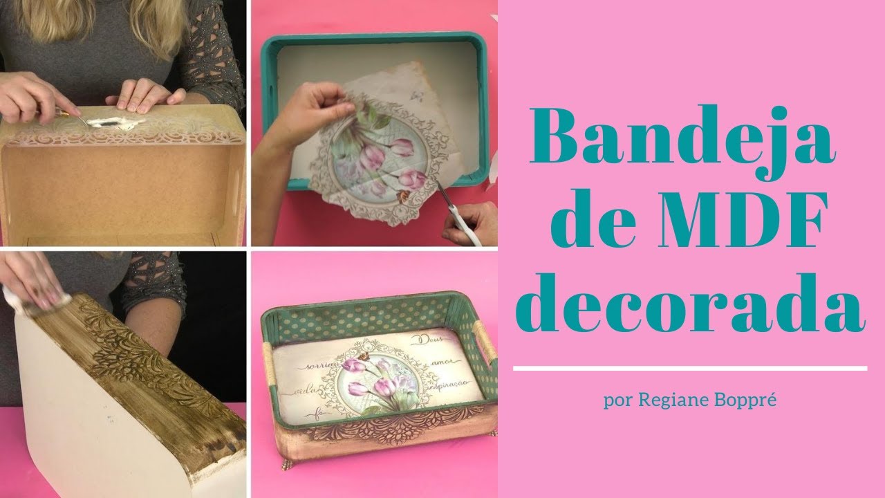 Bandeja de MDF decorada - por Regiane Boppré