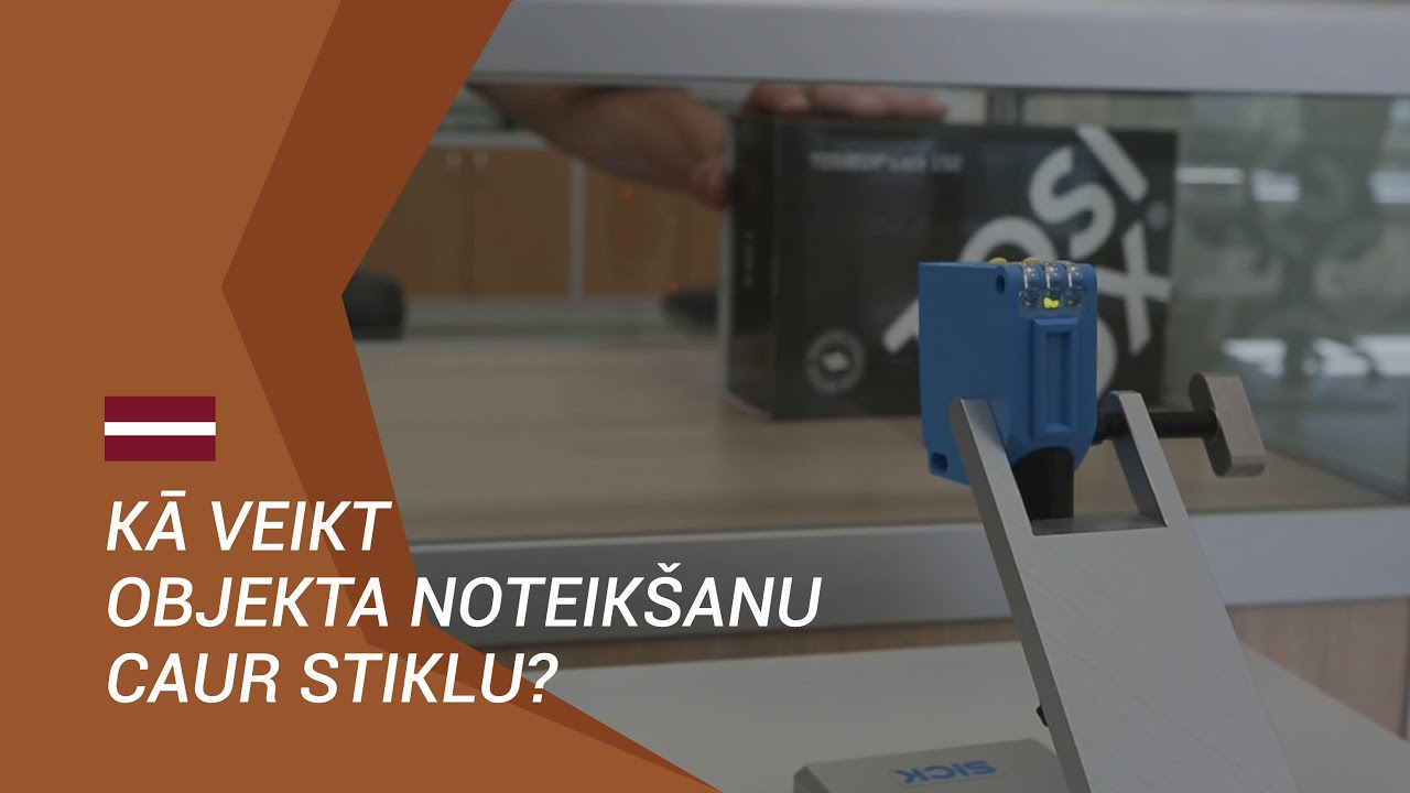 HOW TO detect an object through glass with SICK sensor? // Kā veikt objekta noteik&scaron;anu caur stiklu?