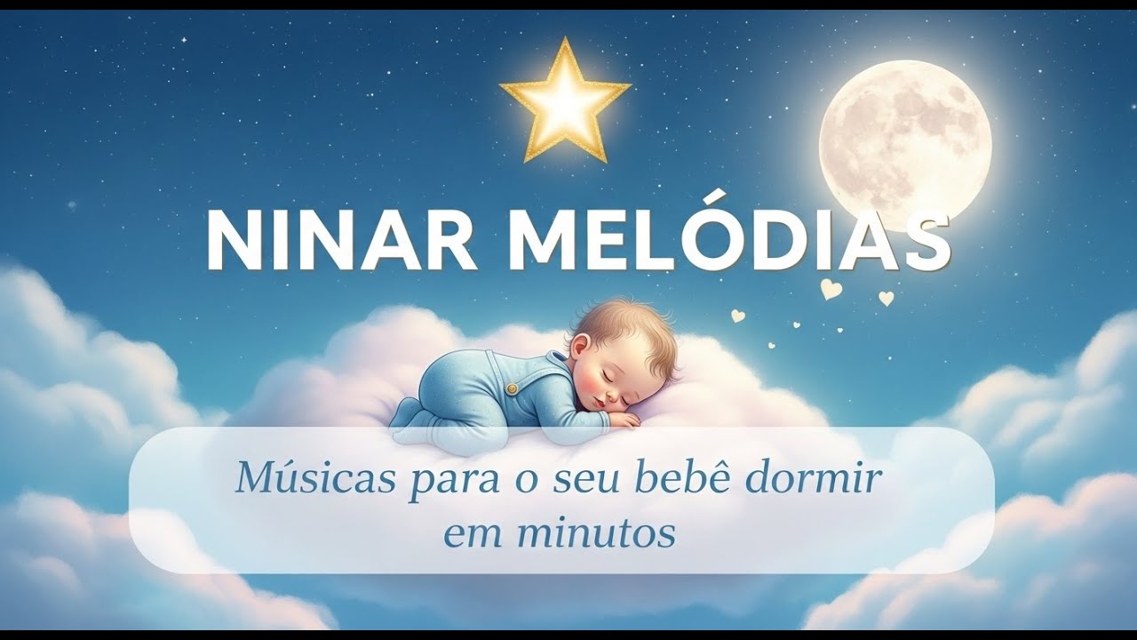 MUSICAS INCRIVEIA PARA O SEU BEBÊ  DORMIR