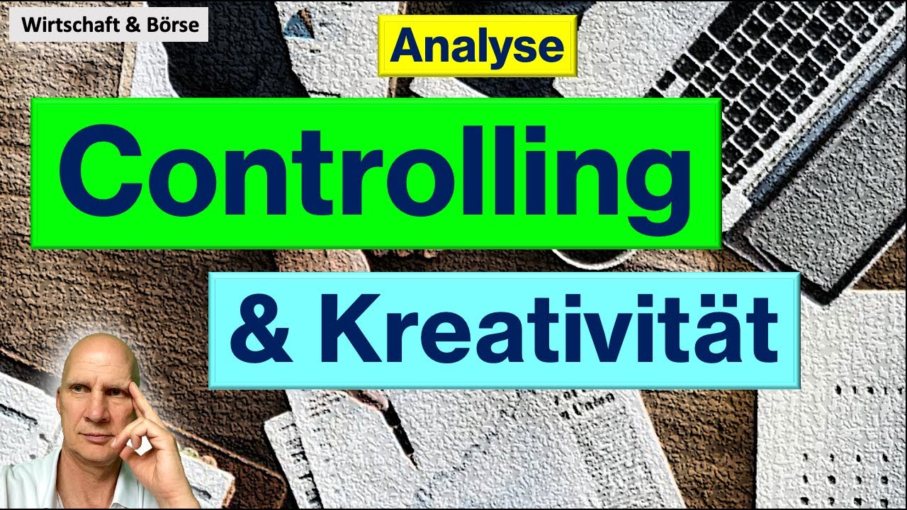 Controlling & Kreativität (im Unternehmen & im Job)