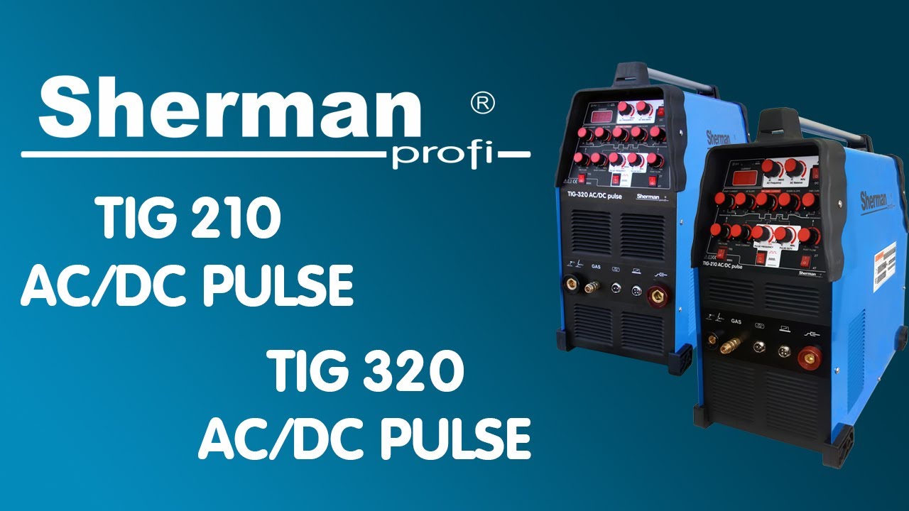 Sherman TIG 210 i 320 AC/DC Pulse