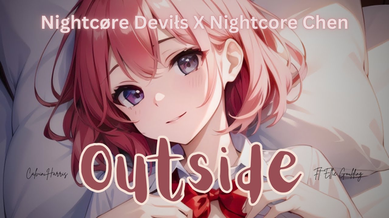 Outside - Nightcore (Lyrics)