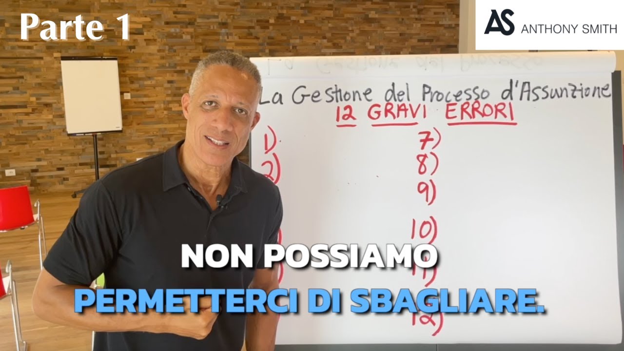 Come Fare Selezione Del Personale: 12 Errori Da Evitare Parte 1