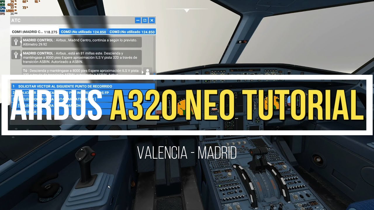 TUTORIAL BASICO ATERRIZAJE ILS Flight Simulator 2020 Airbus A320 Neo VALENCIA - MADRID. (Parte 2)