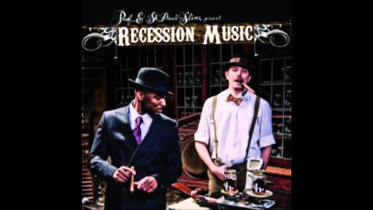 Prof & St. Paul Slim - Recession Music - Full Album