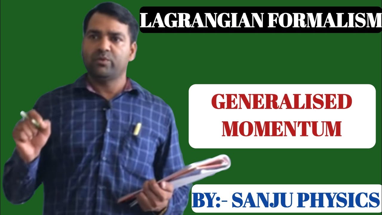 CLASSICAL MECHANICS l Generalized Momentum l MSc l BSc l NET-JRF l GATE l UPSC l JAM l BTech l JEST