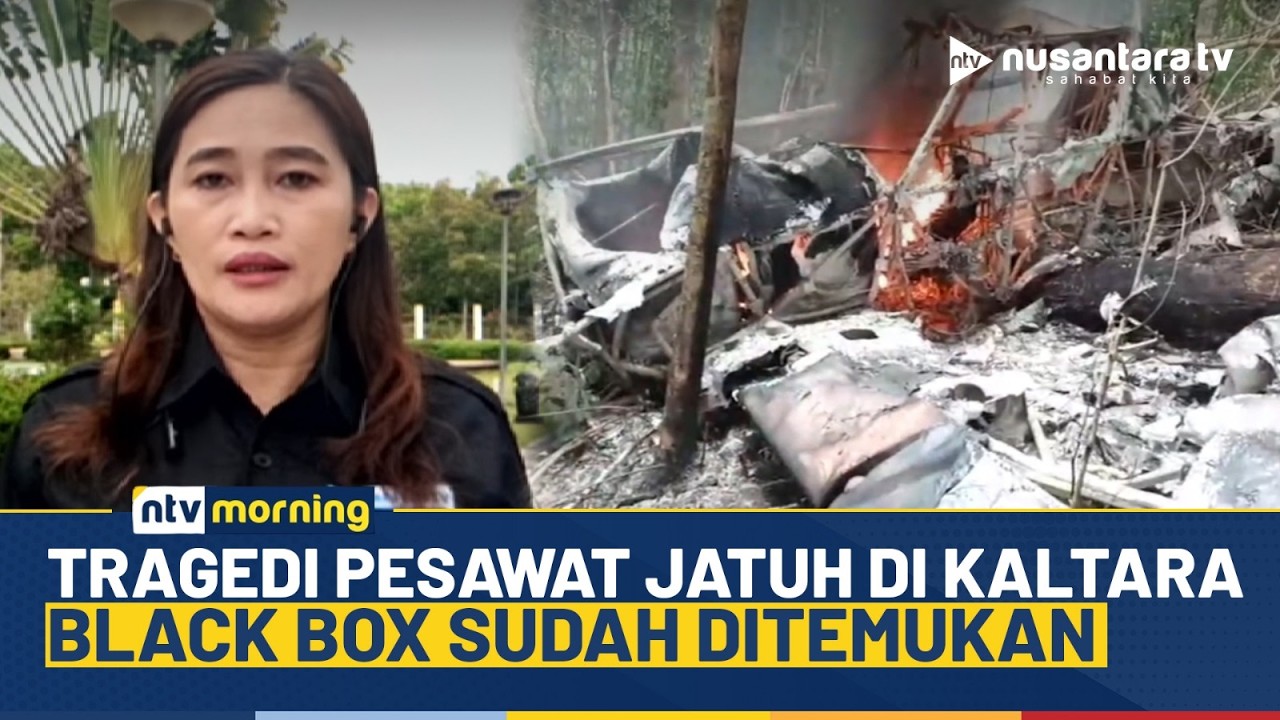 Update Tragedi Pesawat Pelita Air Jatuh di Nunukan, Tim SAR Sudah Temukan Black Box | NTV MORNING
