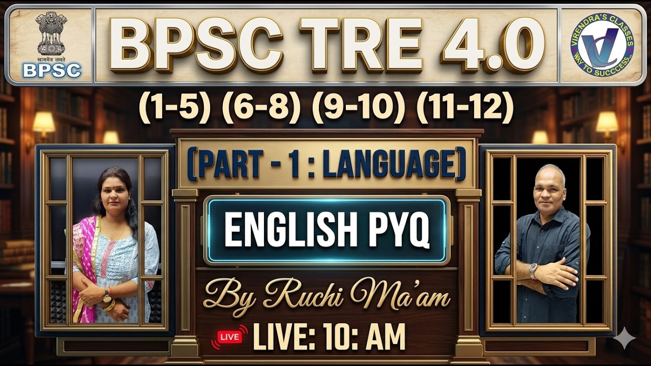 BPSC TRE 4.0 I Part 1: Language (ENGLISH PYQs) I By RUCHI MA'AM I Live 10 AM