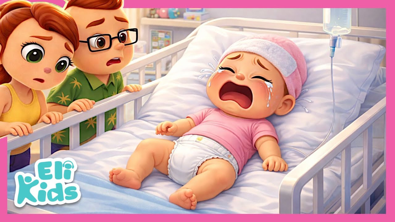 Baby Has Fever | Sick Song | Eli Kids Songs & Nursery Rhymes