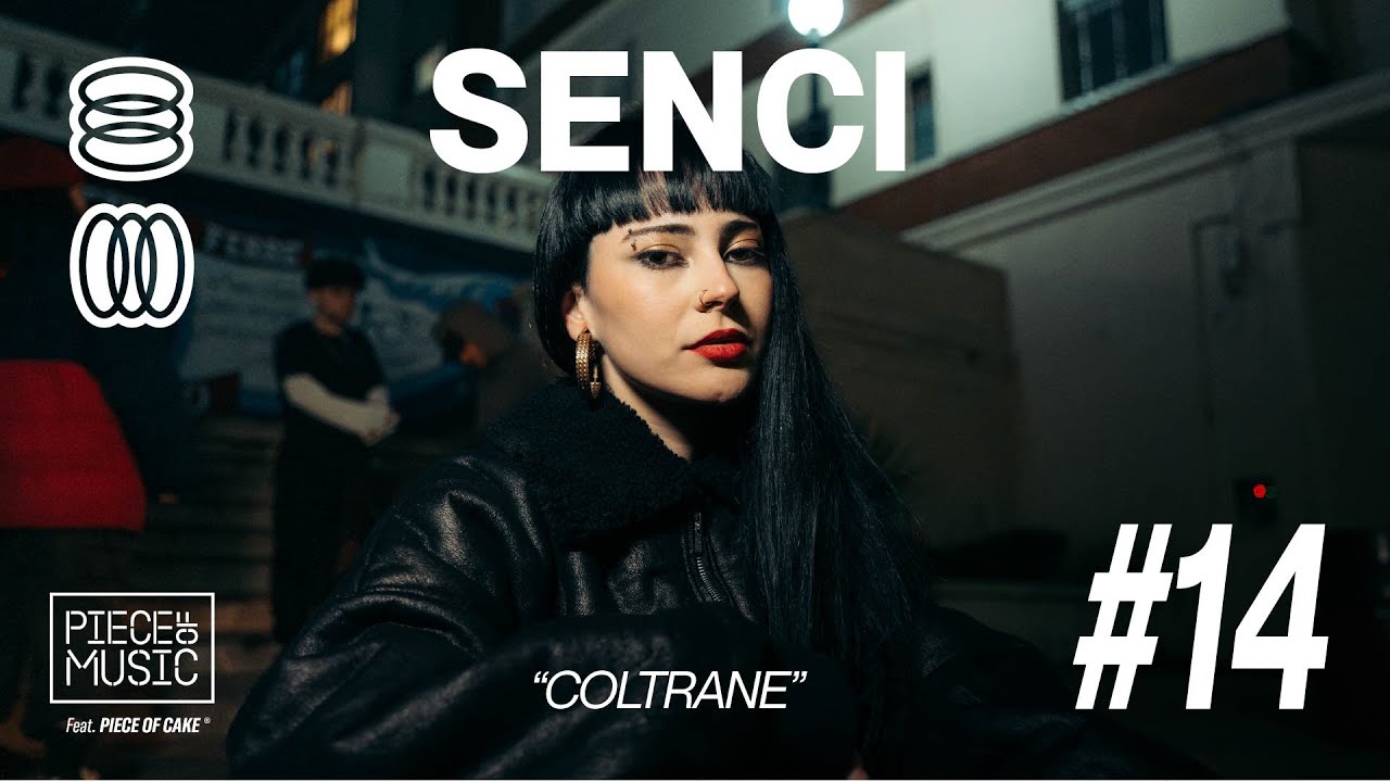SENCI - COLTRANE || Piece Of Music #14