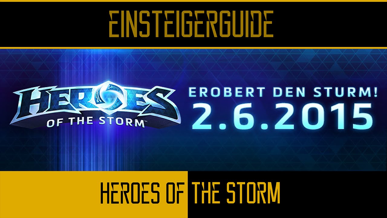Heroes of the Storm - Einsteigerguide - Tutorial - Tipps [Deutsch][German]