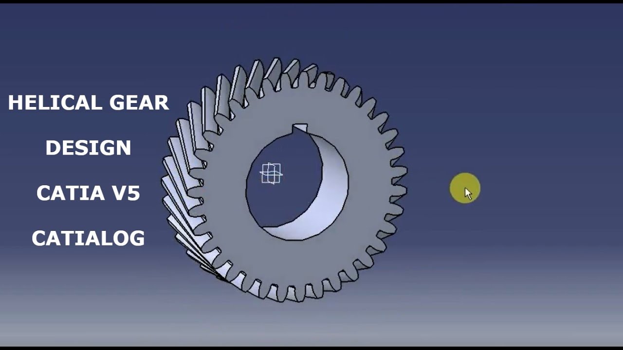 Helical Gear Design - CATIALOG