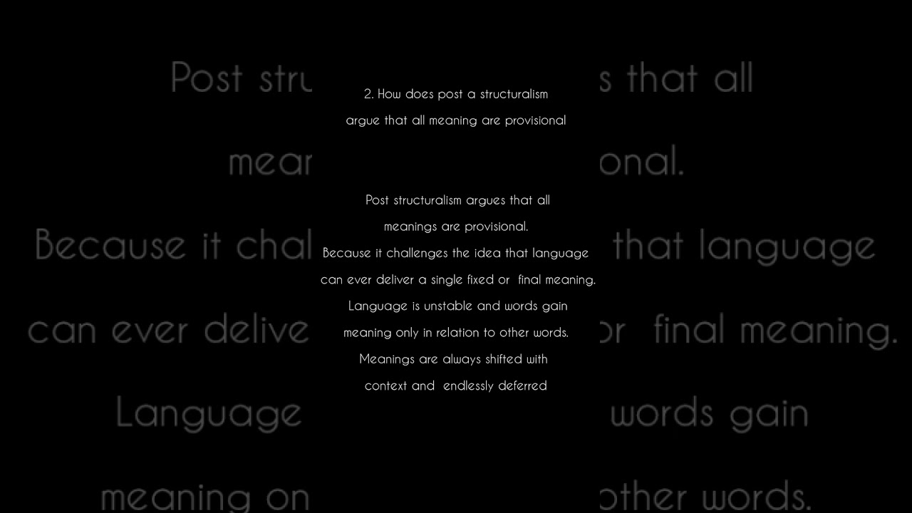 2. post structuralism argues that all meanings areprovisonal..#calicutuniversity#5thsemexam