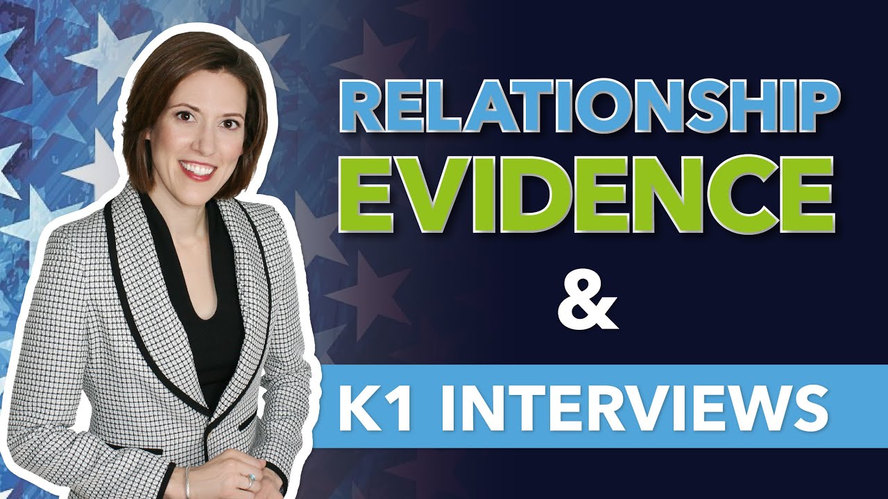 K1 Interviews and Relationship Evidence