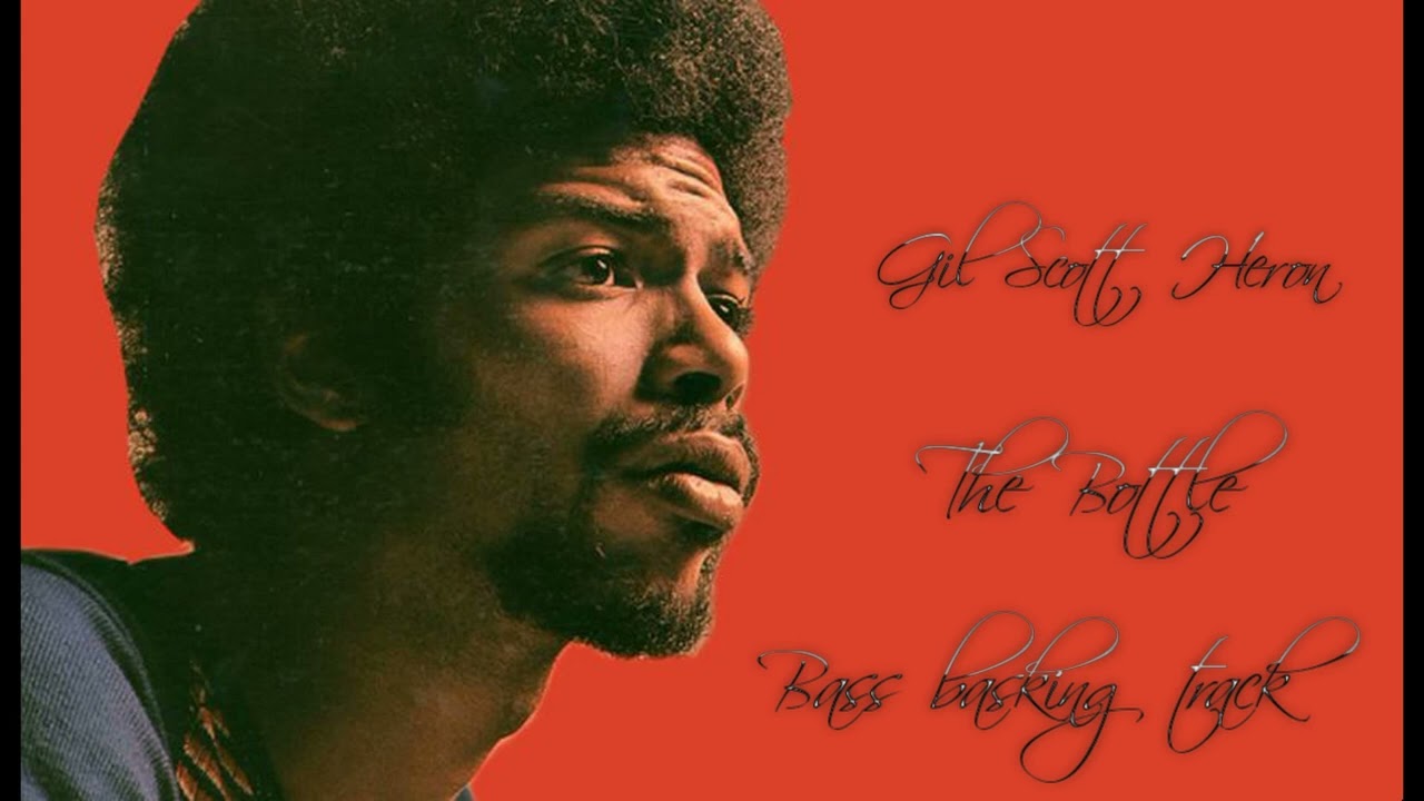 Gil Scott Heron - The Bottle - Bass basking track ( No bass )