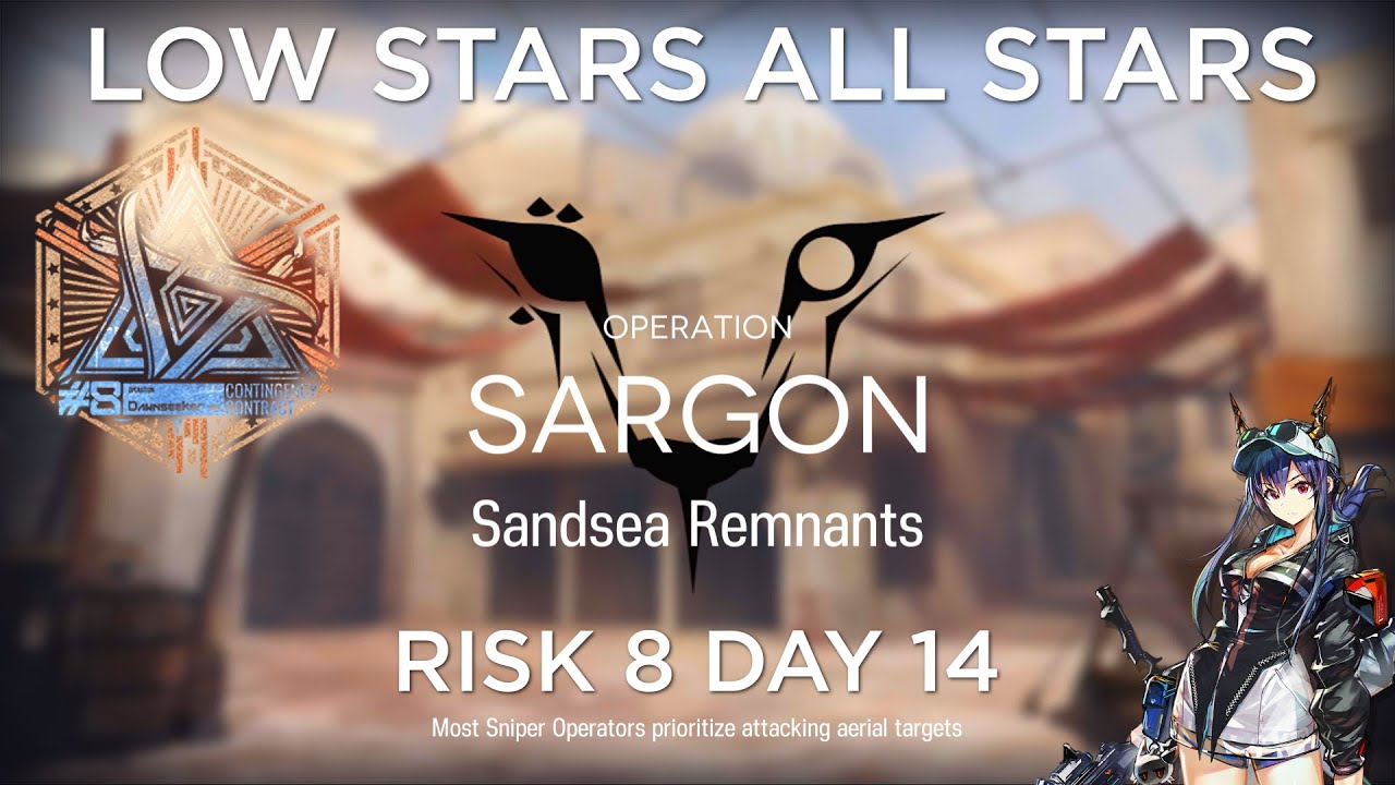 Arknights CC#8 Day 14 Sandsea Remnants Risk 8 Guide Low Stars All Stars
