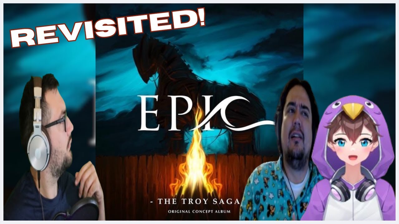 Epic Revisited! | Epic: the Musical Troy Saga REACTION and Analysis FT. New animatics