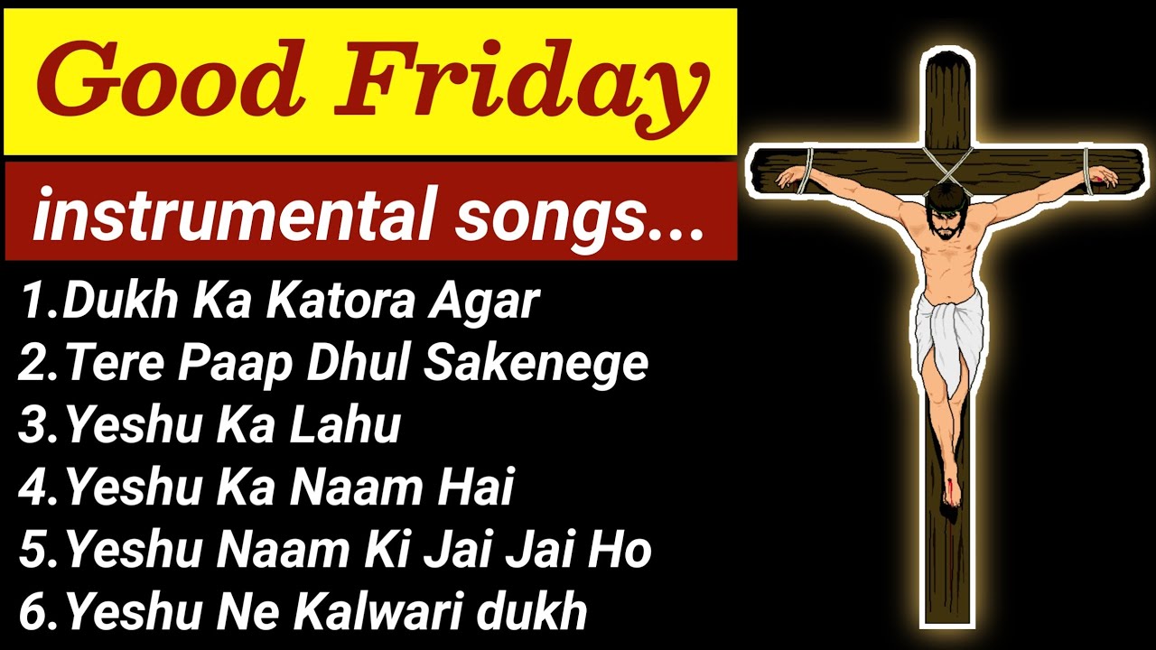 Good Friday Instrumental Songs| Good Friday| Good Friday Instrumental Jukebox| Music For God