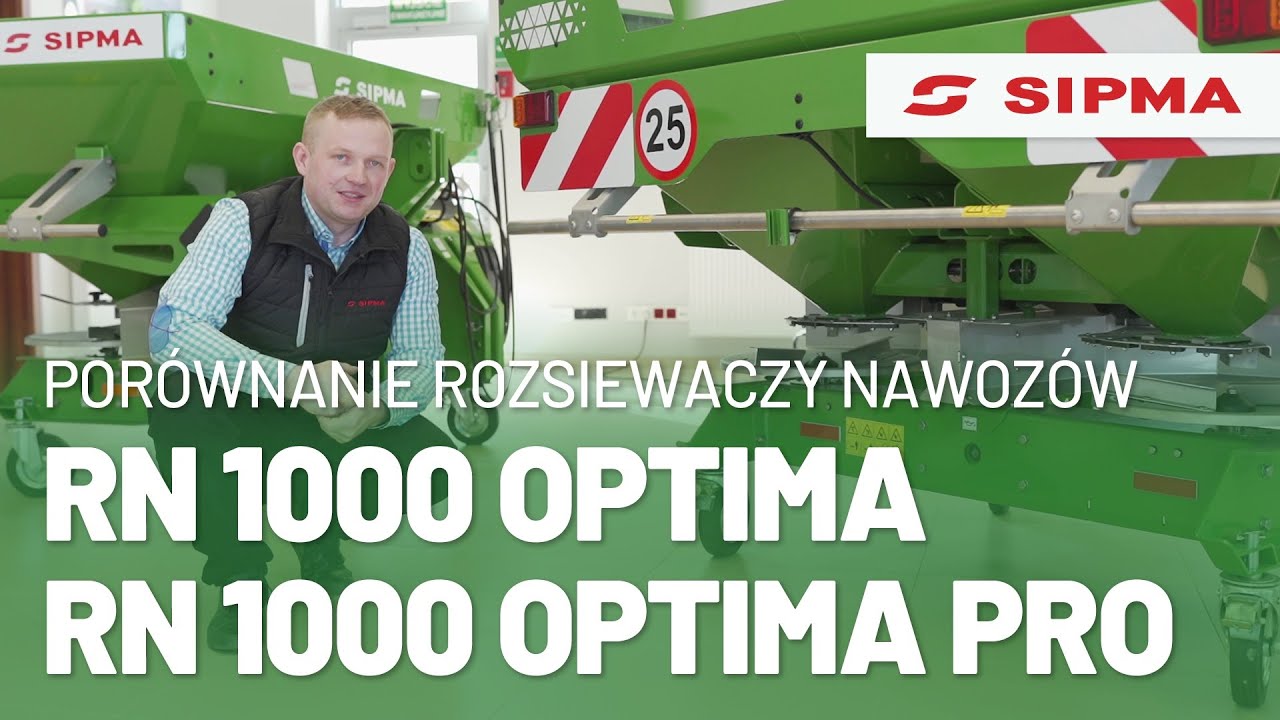 Porównanie rozsiewaczy nawozów mineralnych SIPMA RN 1000 OPTIMA i SIPMA RN 1000 OPTIMA PRO