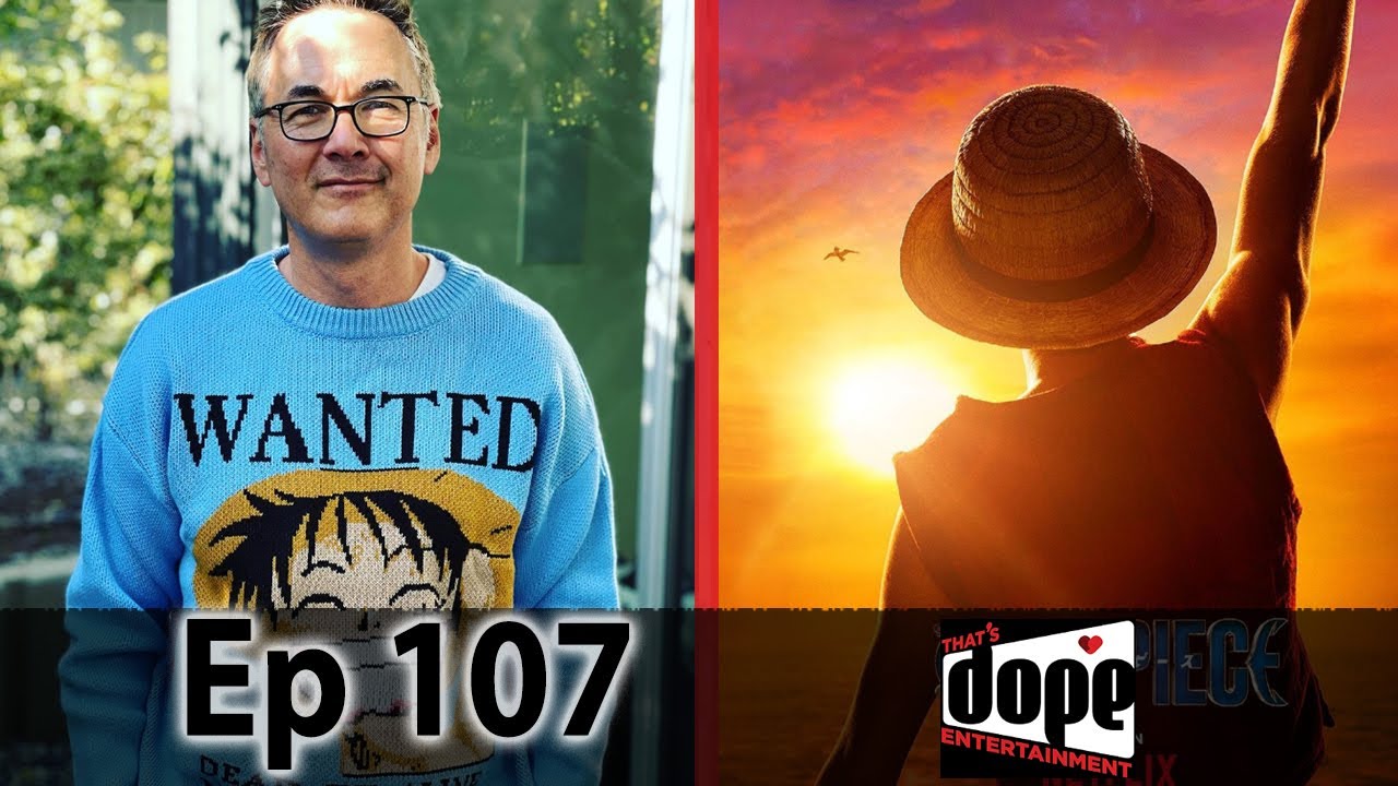 Making One Piece Live Action Good w/ Steven Maeda | That's Dope! Episode 107