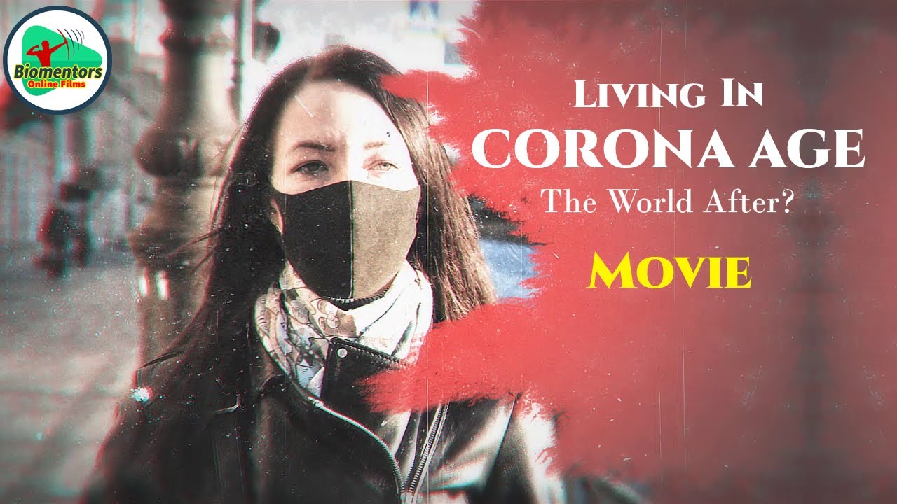 Covid -19 : Living In Corona Age | The World After Coronavirus? | Covid-19 Short Movie