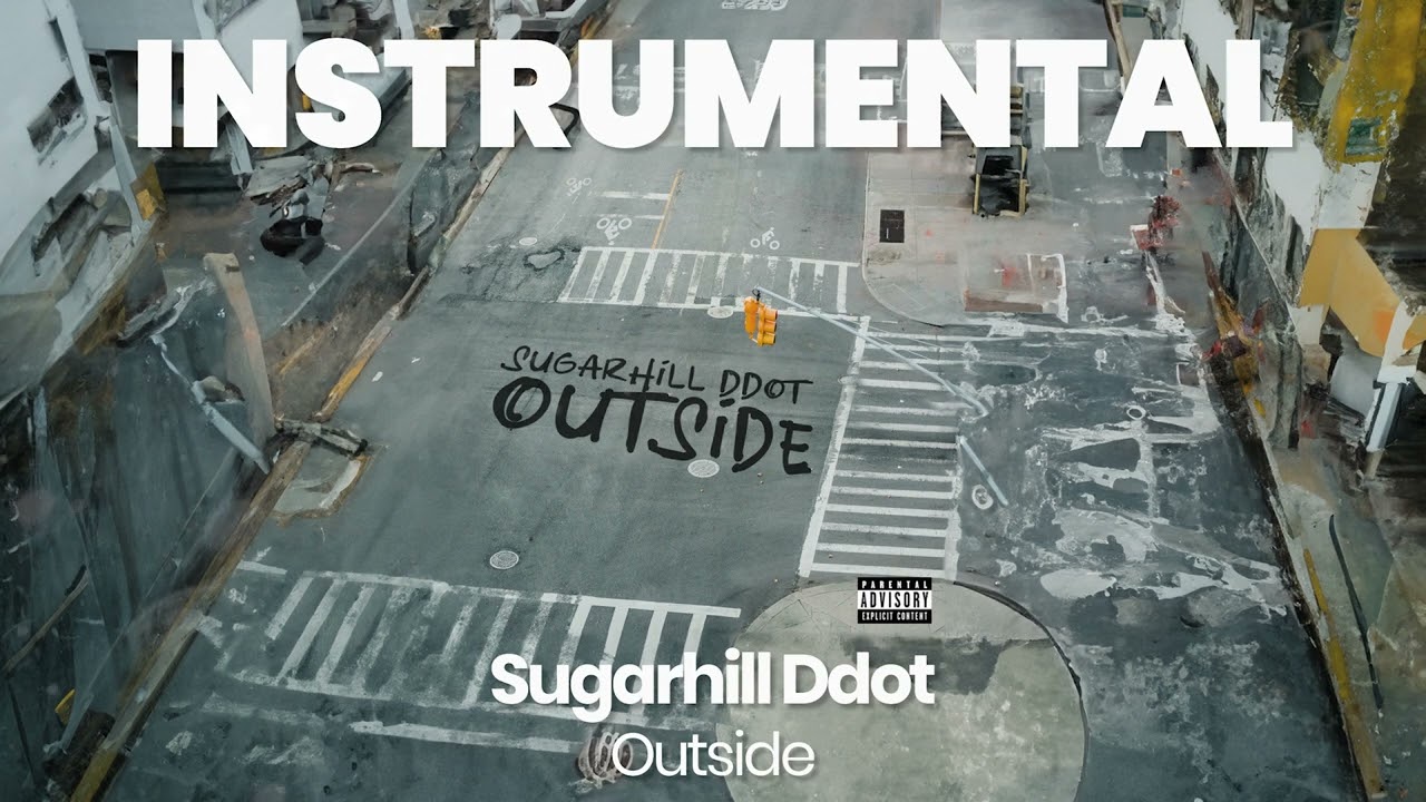 INSTRUMENTAL BEAT : Outside - Sugarhill Ddot
