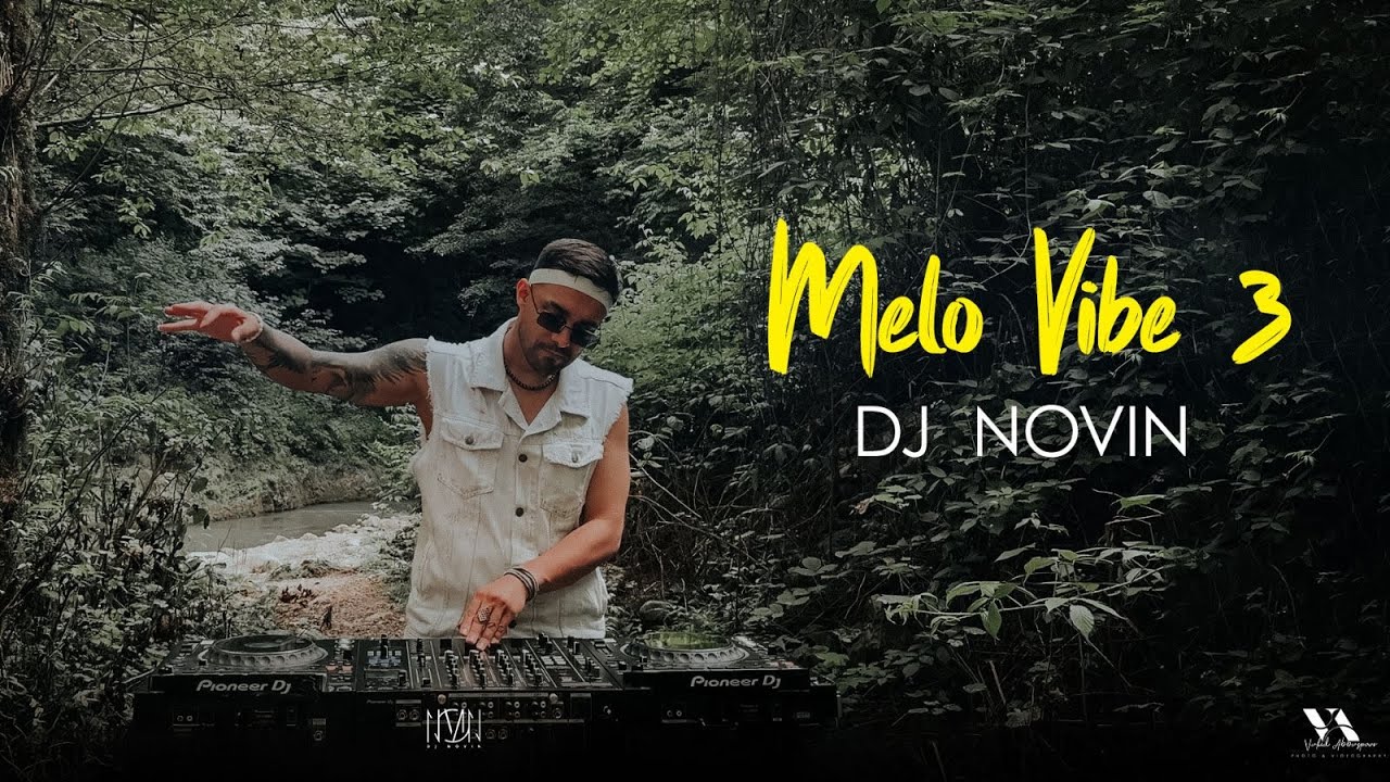 MELOVIBE 3 by DJ  NOVIN .  Persian love mix , میکس عاشقانه فارسی