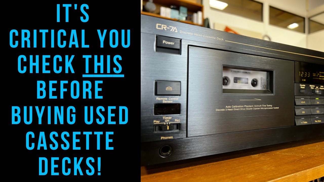 If You're Going To Buy A Used Cassette Deck...