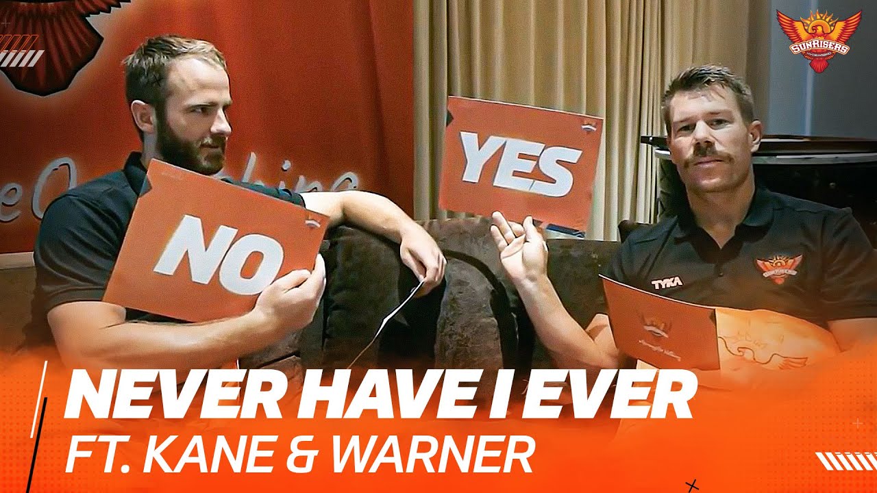 Never Have I Ever ft. Kane & David | IPL 2021 | SRH