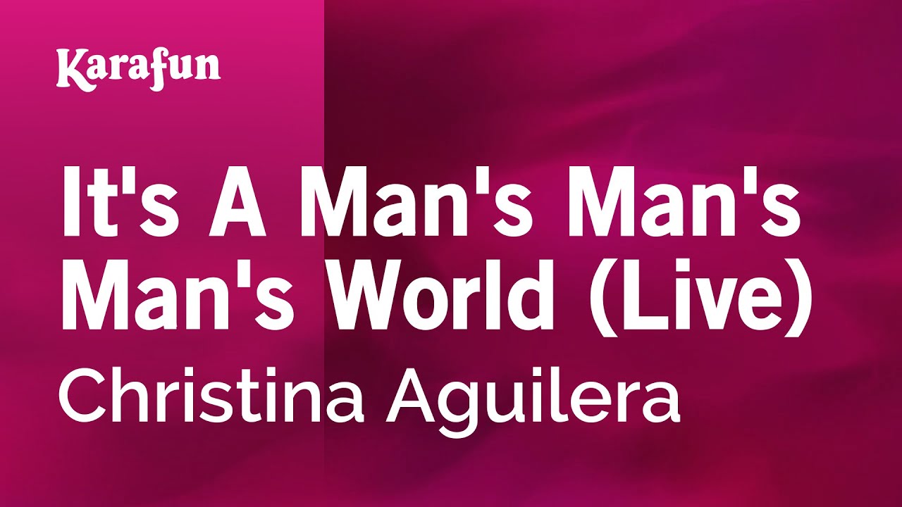 It's a Man's Man's Man's World (live) - Christina Aguilera | Karaoke Version | KaraFun
