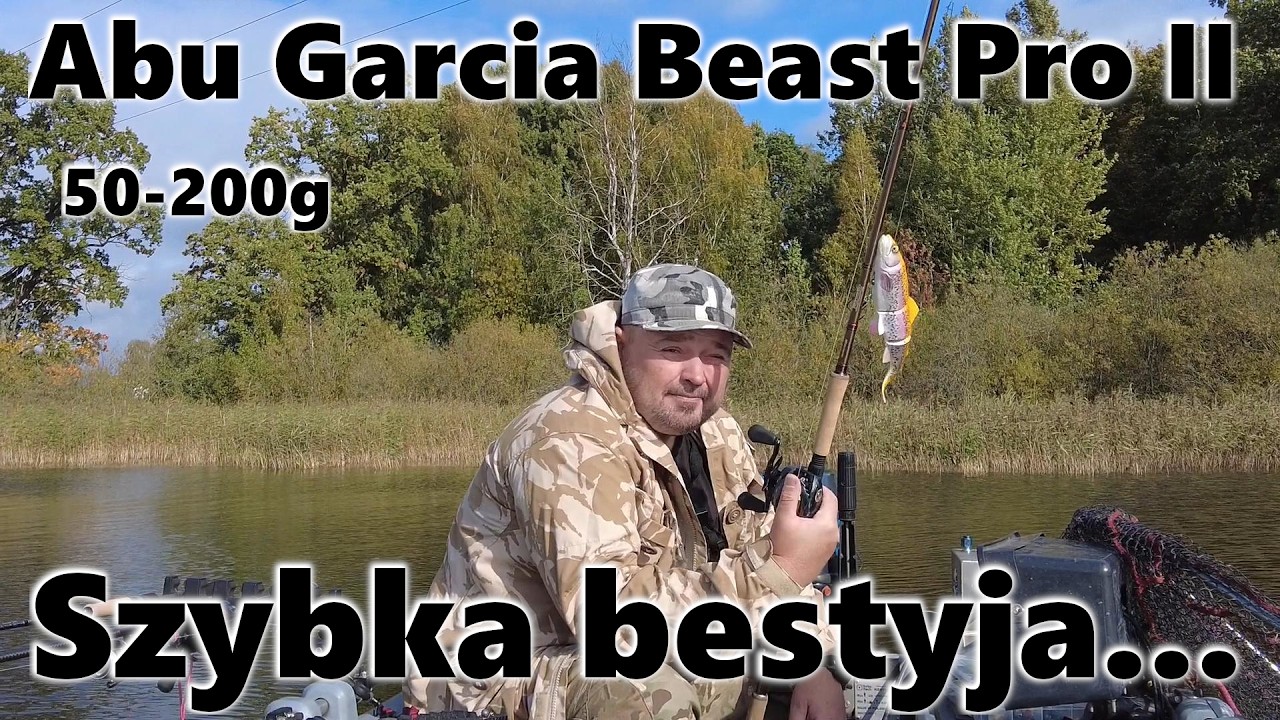 Abu Garcia Beast Pro II 50-200g - Szybka bestyja...