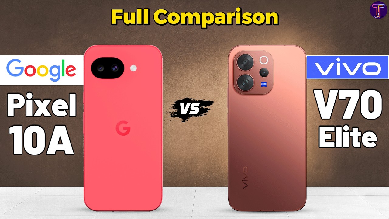 Google Pixel 10A vs Vivo V70 Elite : Full Comparison 😯❓