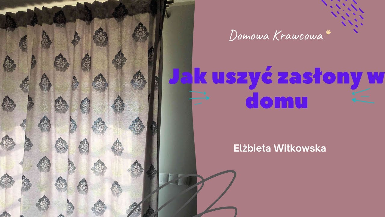 Jak uszyć zasłony - sewing
