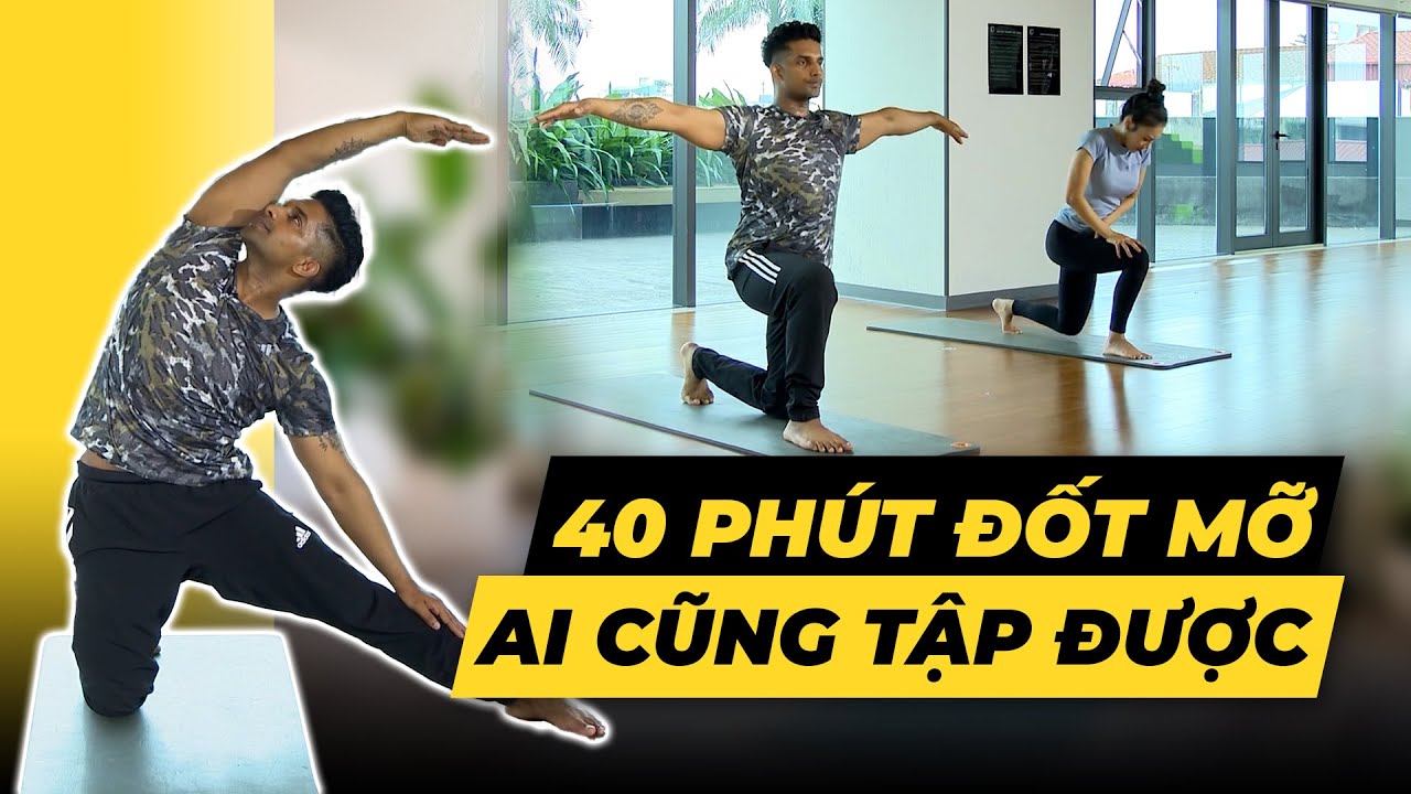 40 phút đốt mỡ toàn thân hiệu quả ai cũng tập được | HLV Raja Gupta