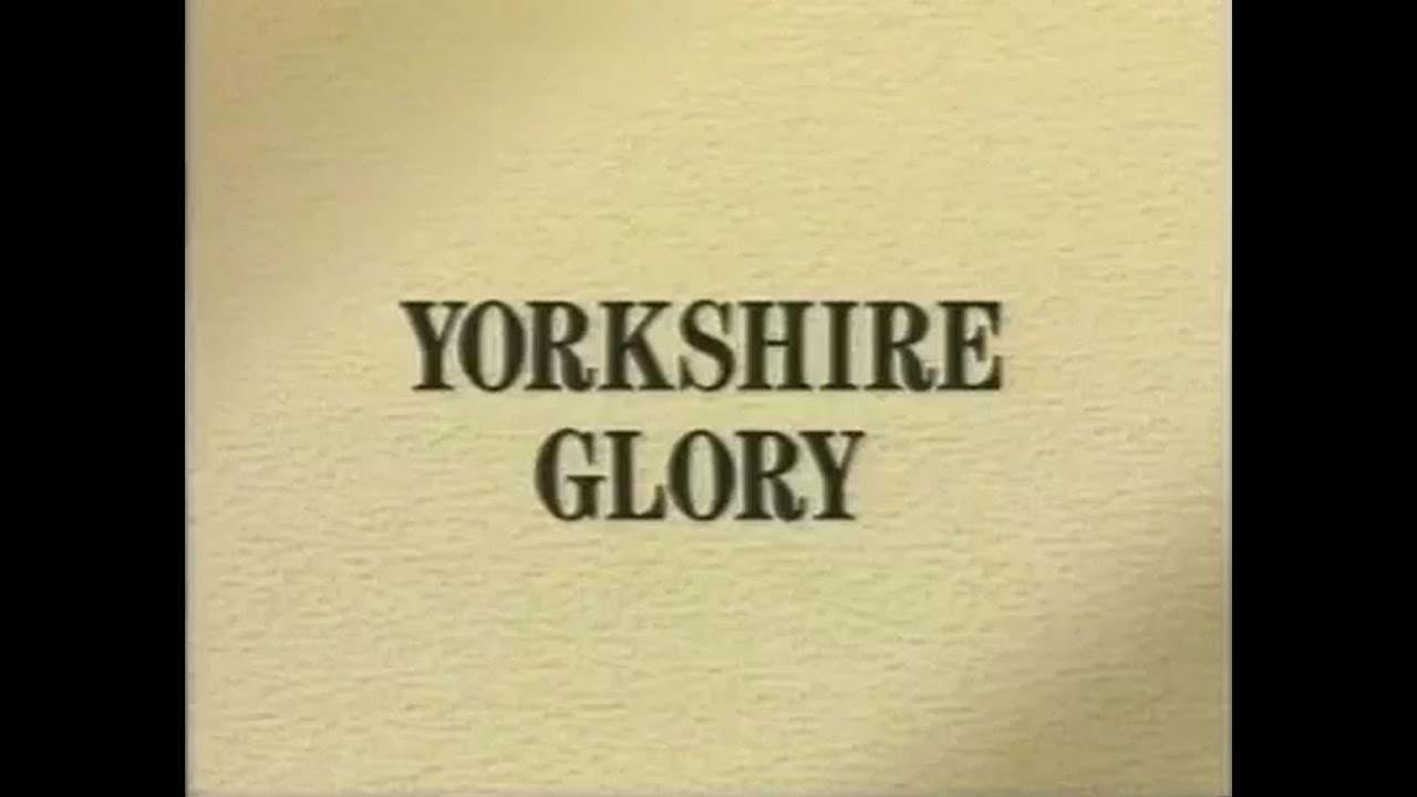 Yorkshire Glory : A Symphonic Portrait