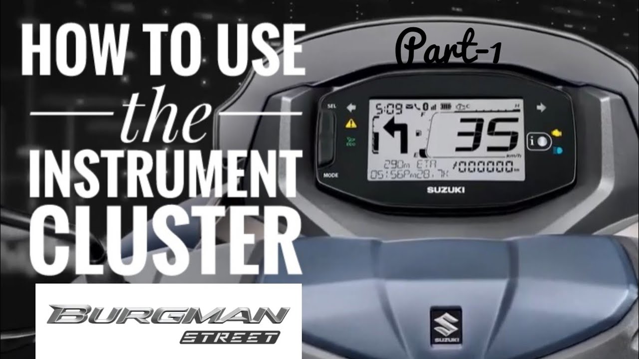 How to Use the Instrument Cluster of SUZUKI BURGMAN STREET BS6 | Full Tutorial | Part-1