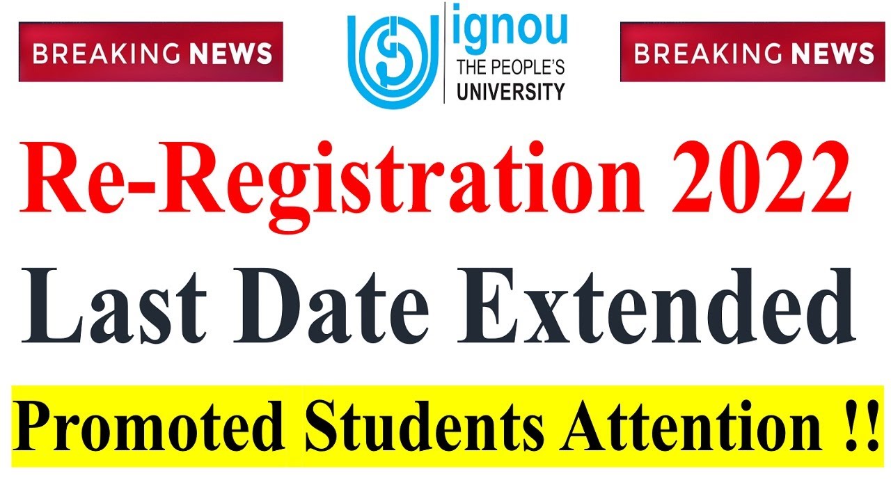(Breaking News ) IGNOU Jan 2022 Re-Registration Last Date is Extended for All Course & Program