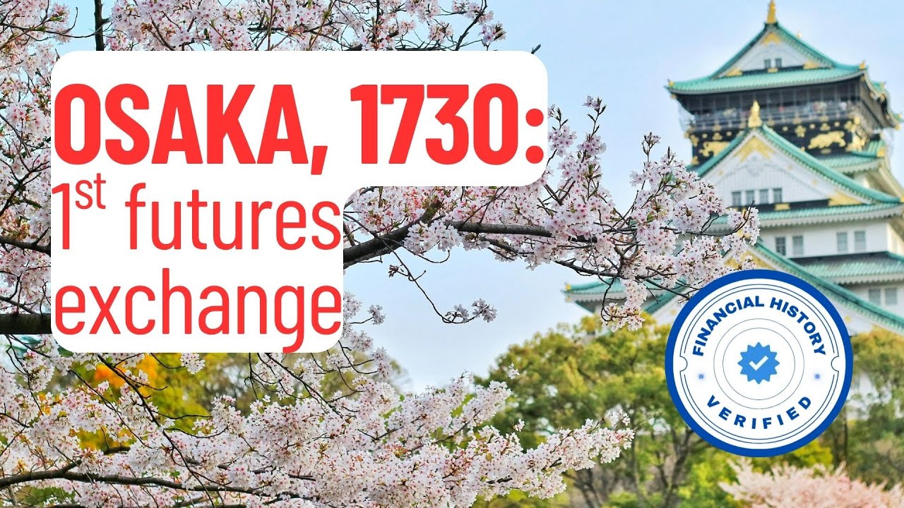 Osaka, 1730: how the 1st futures exchange changed the world