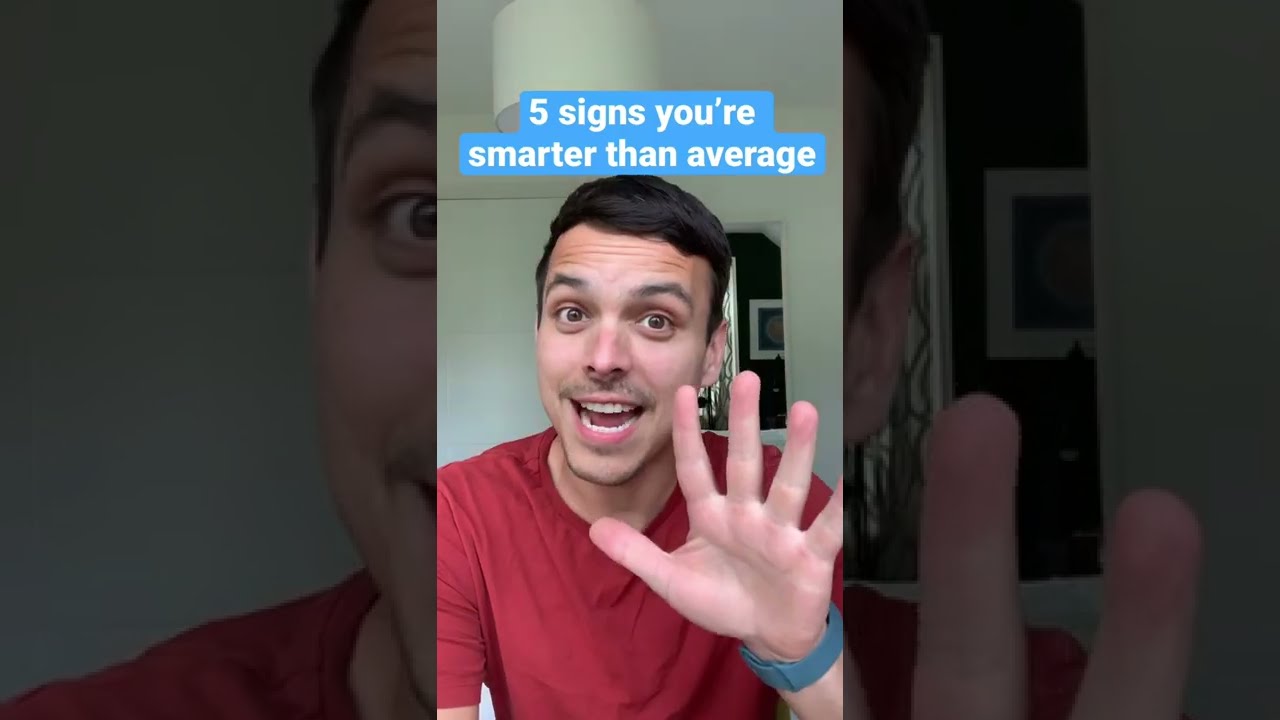 5 signs you&rsquo;re smarter than average #shorts