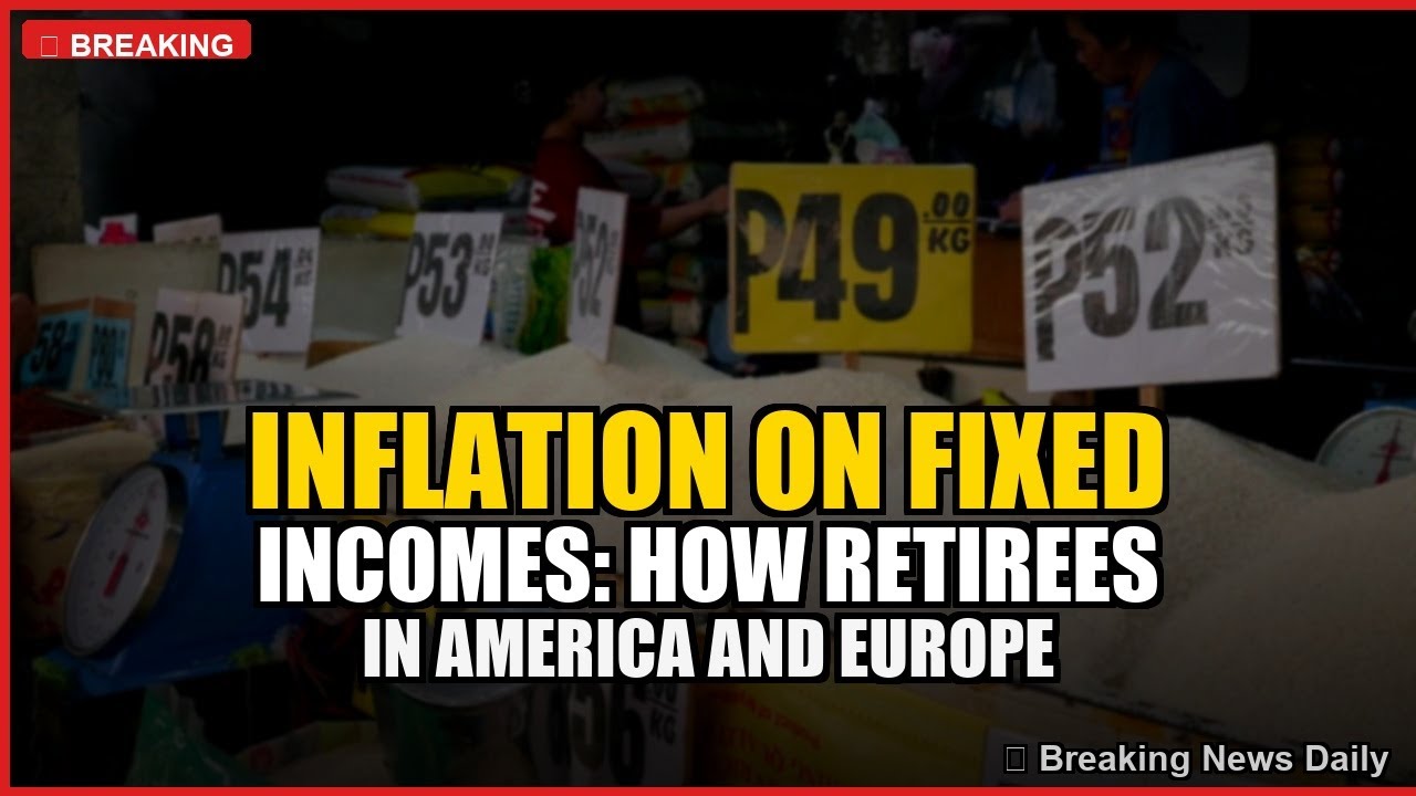 Inflation on Fixed Incomes: How Retirees in America and Europe Are Surviving 2026