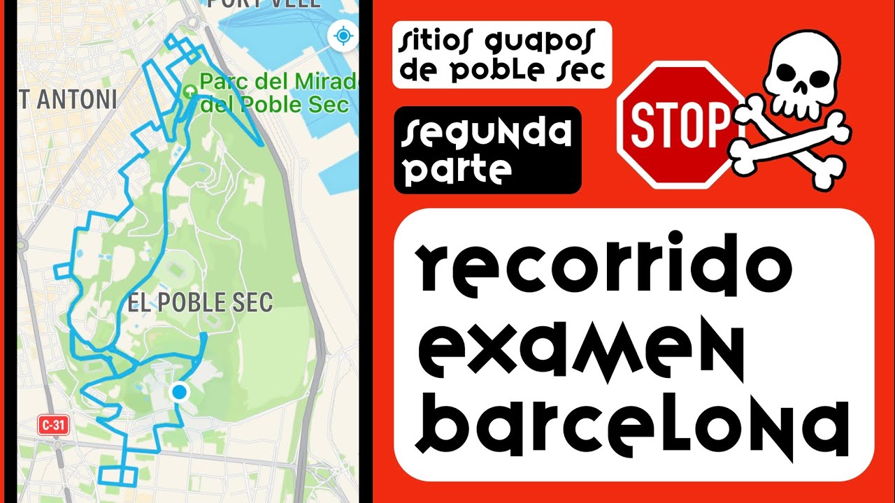**STOP DE LA MUERTE ** RECORRIDO Examen práctico Barcelona. Zona 6, zona 4 y zona 1 MONTJUIC