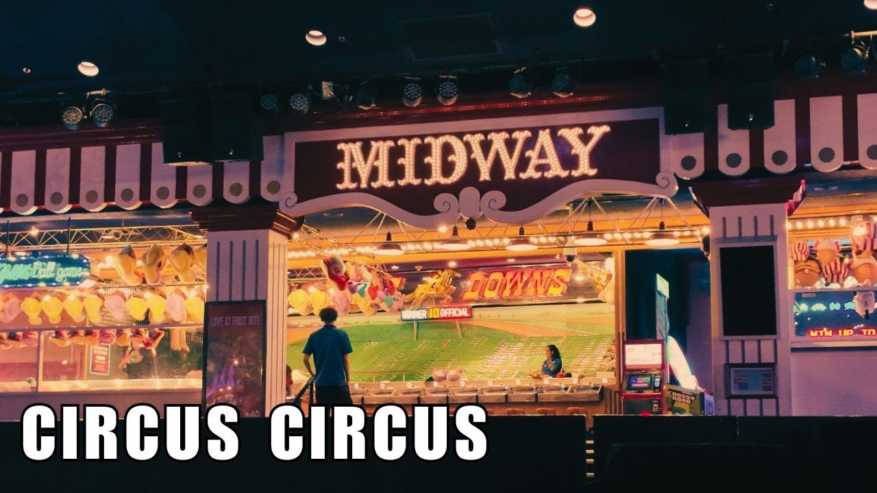 A Look At Circus Circus Arcade & Carnival Midway Las Vegas! How Long Does it Have Left?