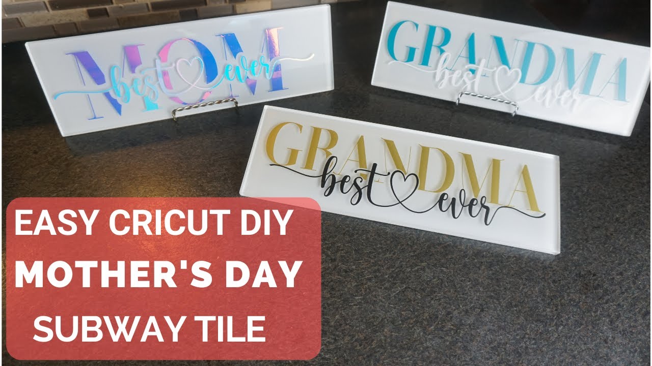Easy Cricut Mother's Day Subway Tile