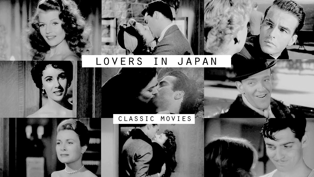 Lovers in Japan [Classic Movie Couples]