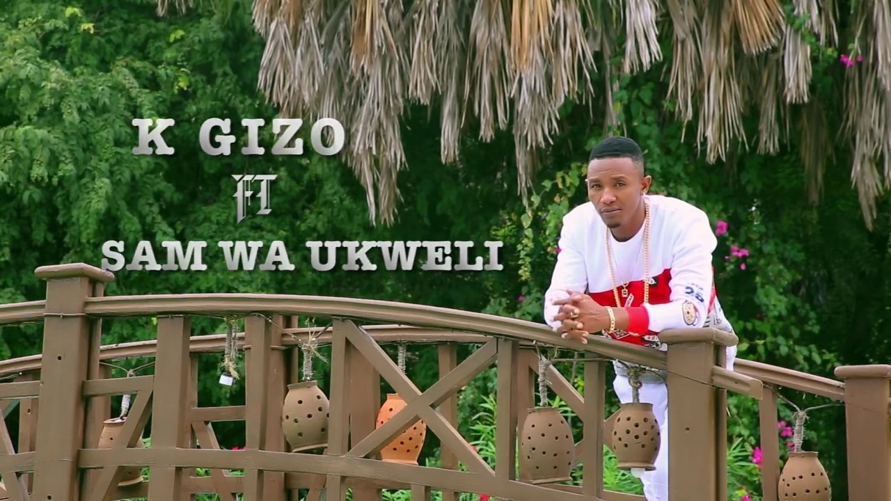K GIZO ft Sam wa ukweli_Usiwajali