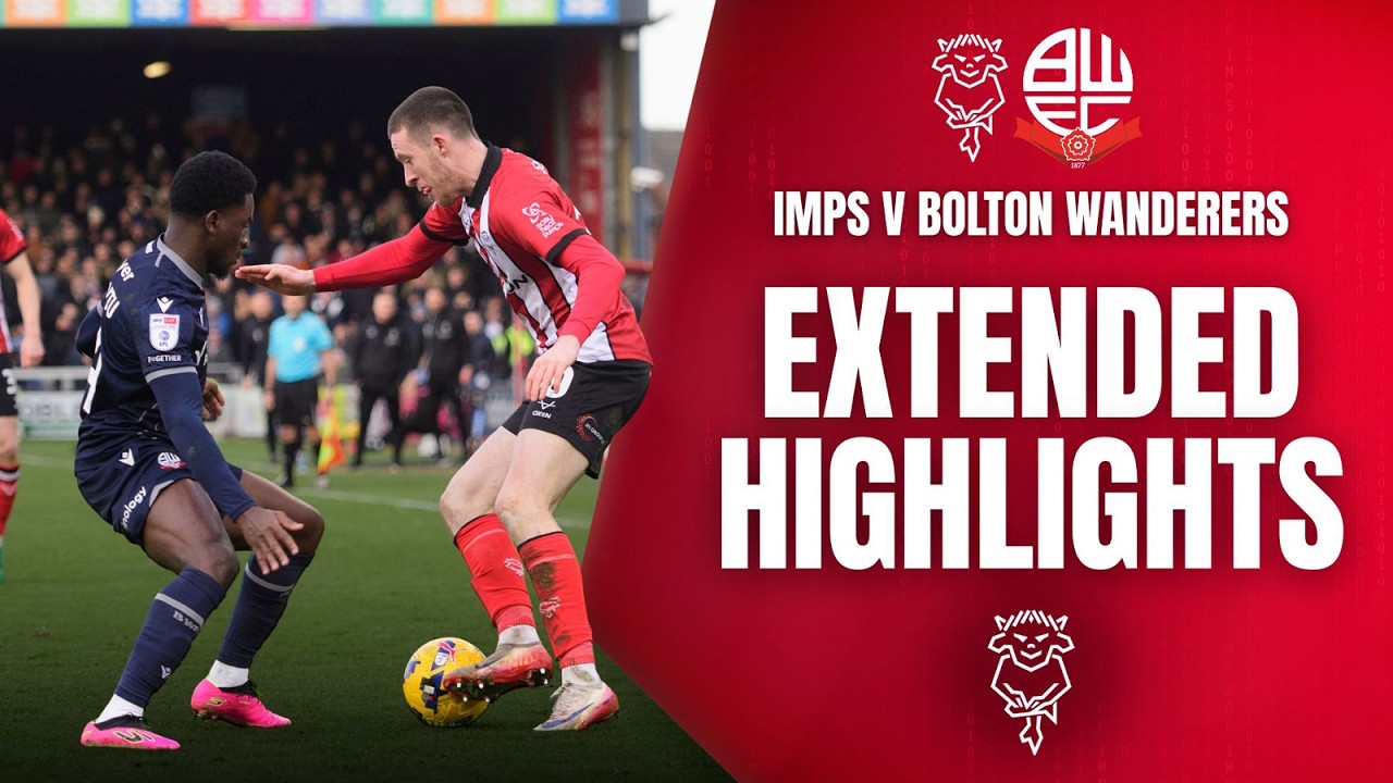 Extended highlights | Imps v Bolton Wanderers